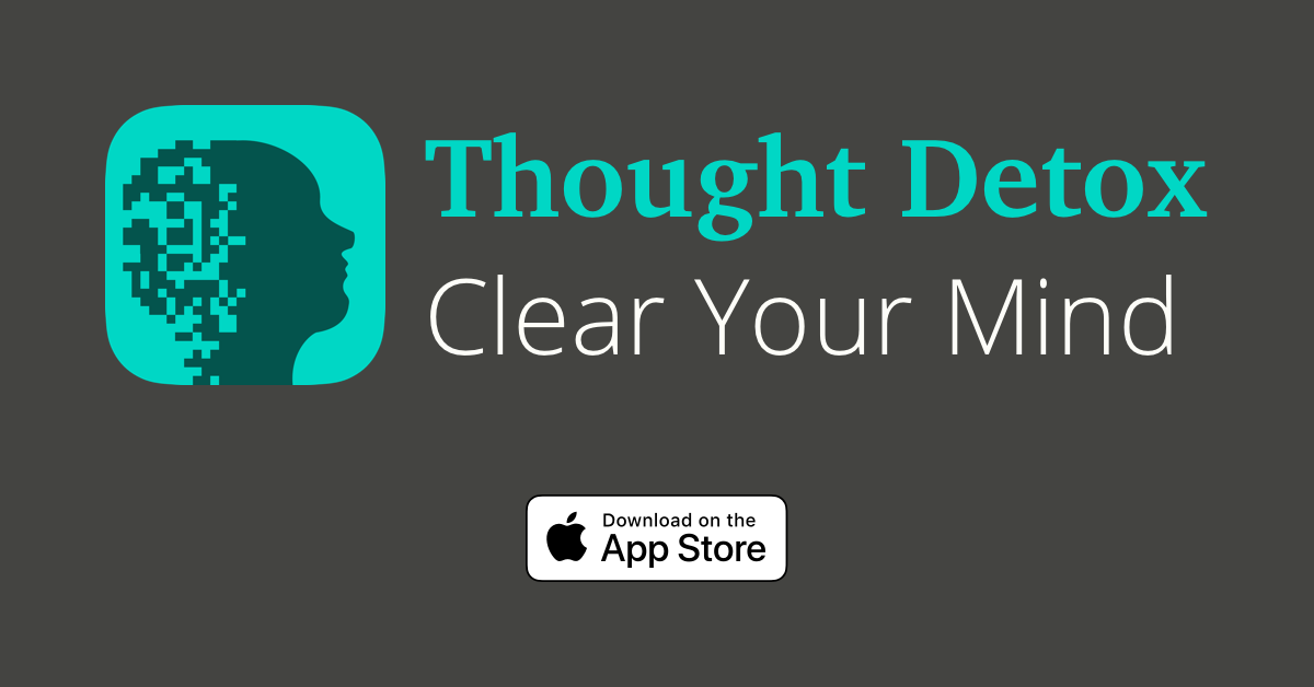 Download Thought Detox on the App Store